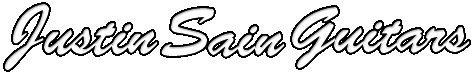 JUSTIN SAIN GUITARS